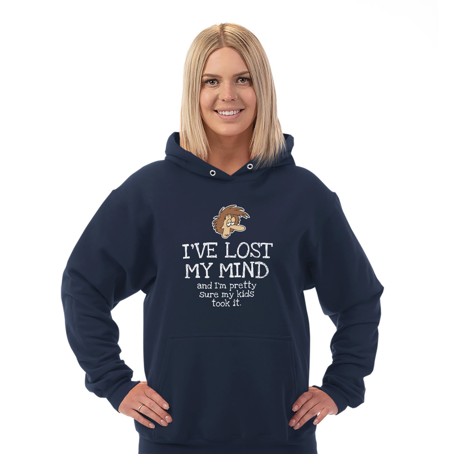 I've Lost My Mind Hoodie